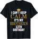 I Can't Keep Calm Its My Brother's 13th Birthday Golden Bday T-Shirt - T-Shirt | Black
