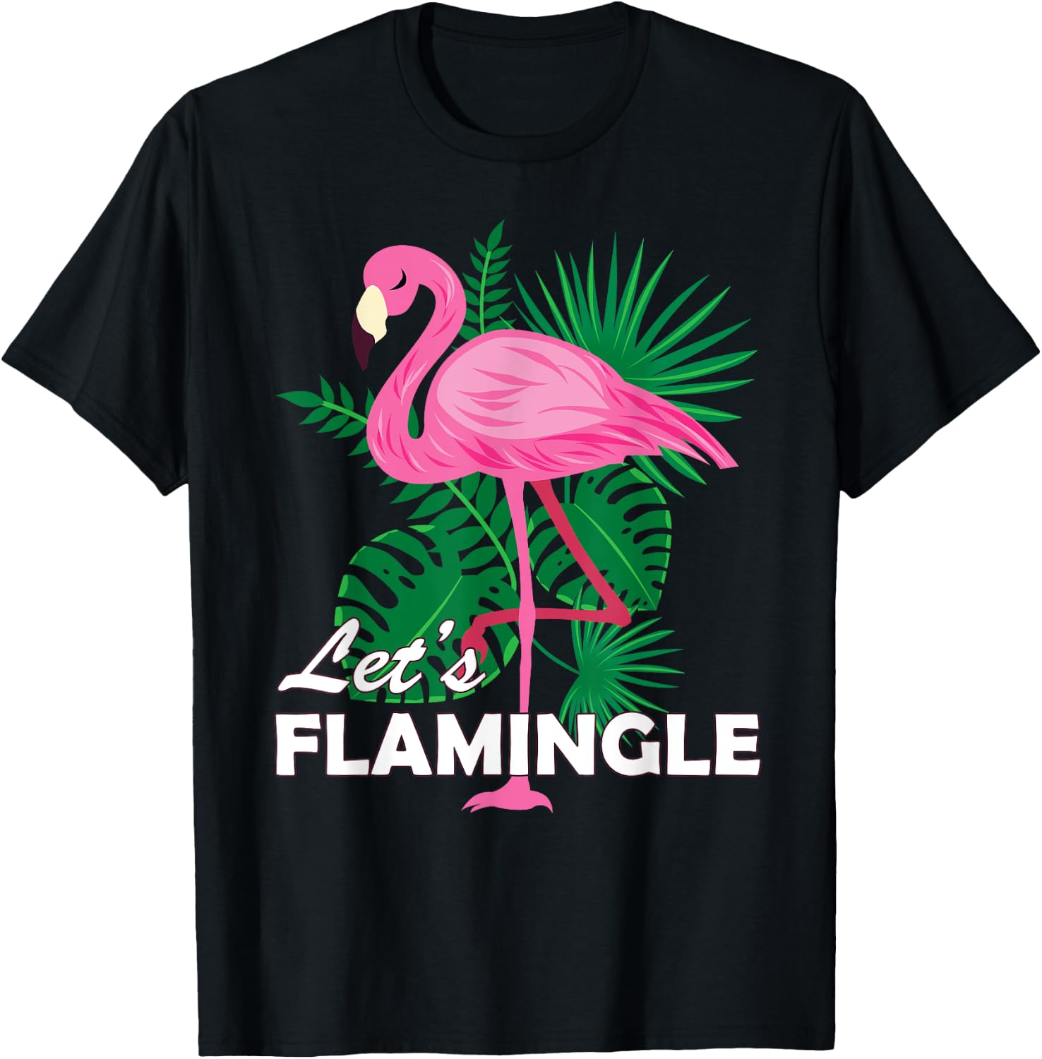 Cute Pink Flamingo Graphic Lets Flamingle Birthday Gift T-Shirt - T-Shirt | Black