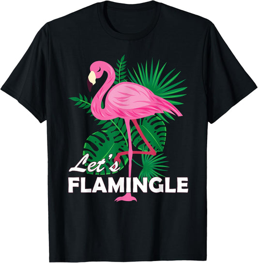 Cute Pink Flamingo Graphic Lets Flamingle Birthday Gift T-Shirt - T-Shirt | Black