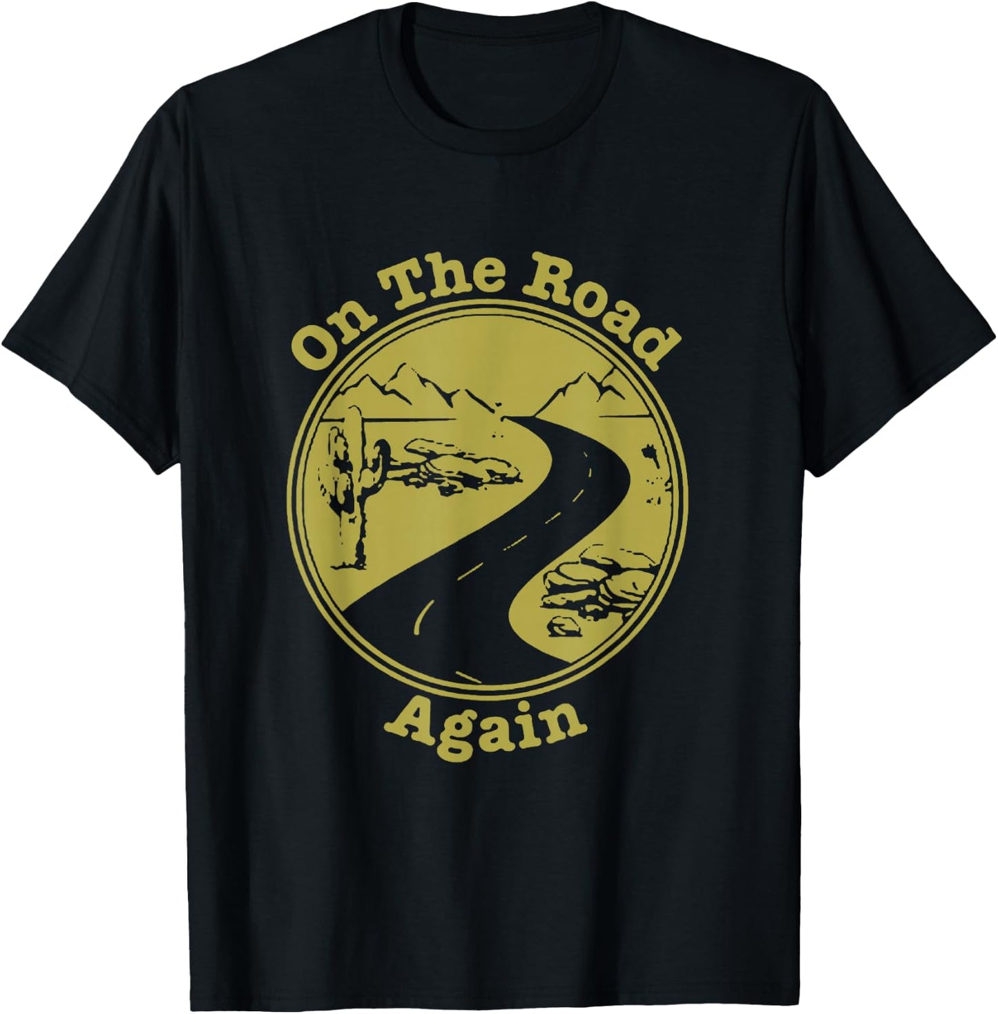 On The Road Again Vacation Camping Road Trip T-Shirt - T-Shirt | Black