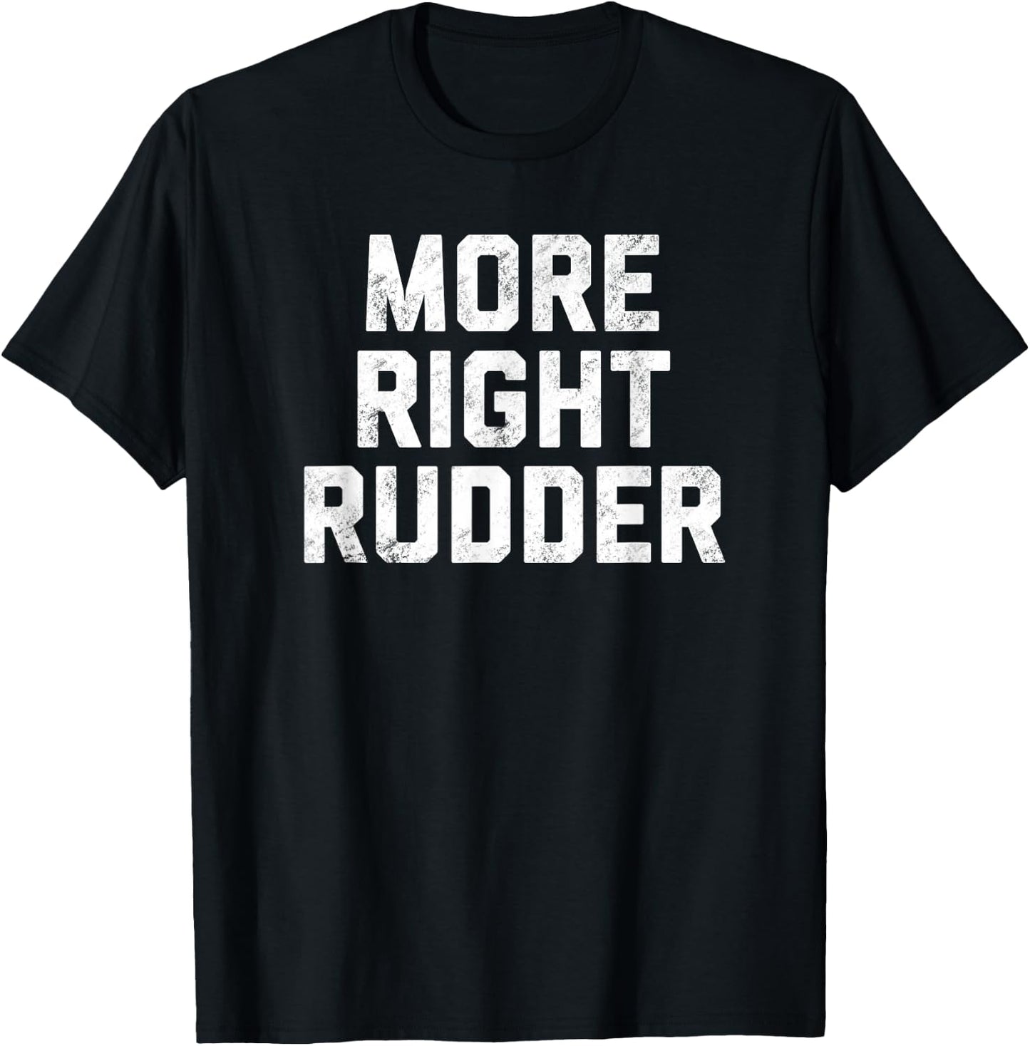 Funny CFI Flight Instructor Gift More Right Rudder T-Shirt - T-Shirt | Black