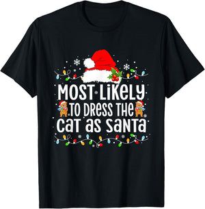 Most Likely To Dress The Cat as Santa Xmas Women Kids T-Shirt - T-Shirt | Black