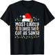 Most Likely To Dress The Cat as Santa Xmas Women Kids T-Shirt - T-Shirt | Black