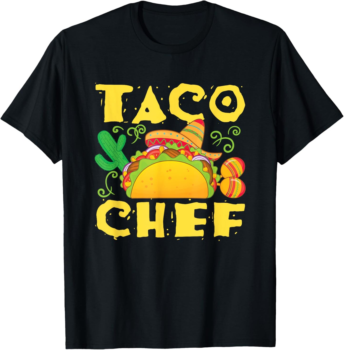 Taco Chef Mexican Food Cook T-Shirt - T-Shirt | Black