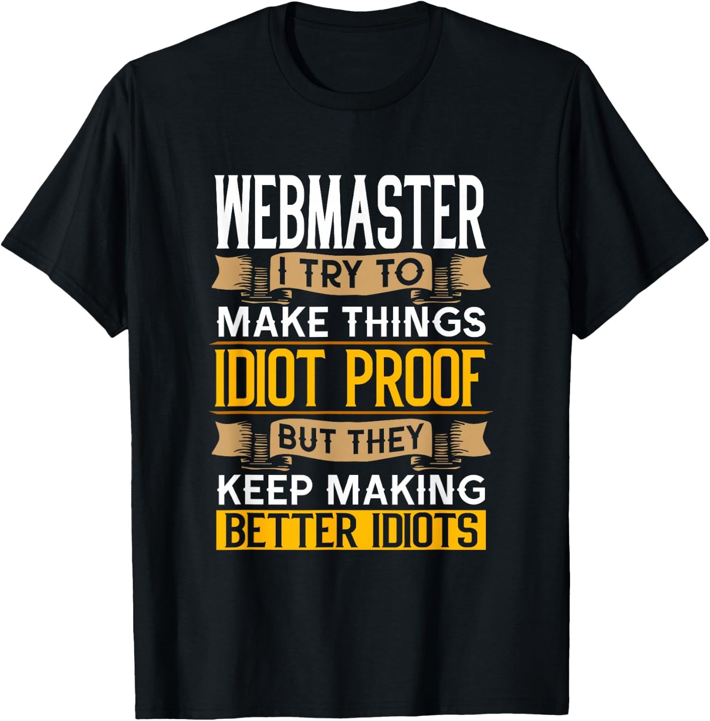 Webmaster Sarcastic Graphic Funny DevOps Coder T-Shirt - T-Shirt | Black