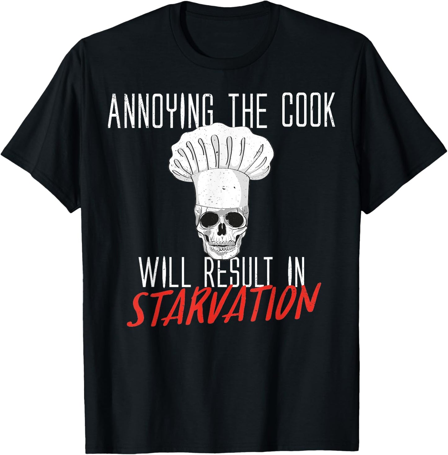 Annoying the Cook Skull Halloween Costume T-Shirt - T-Shirt | Black