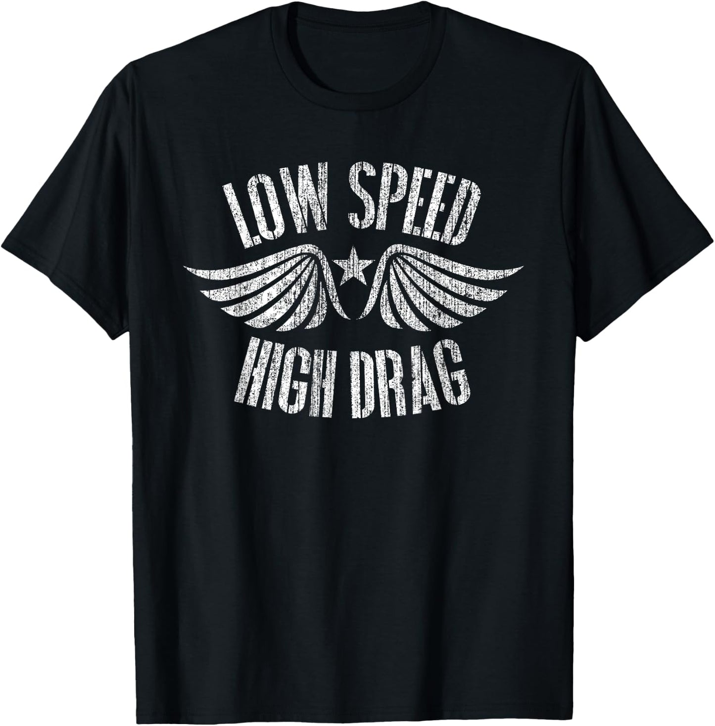 Funny Low Speed High Drag Military Veteran T-Shirt - T-Shirt | Black