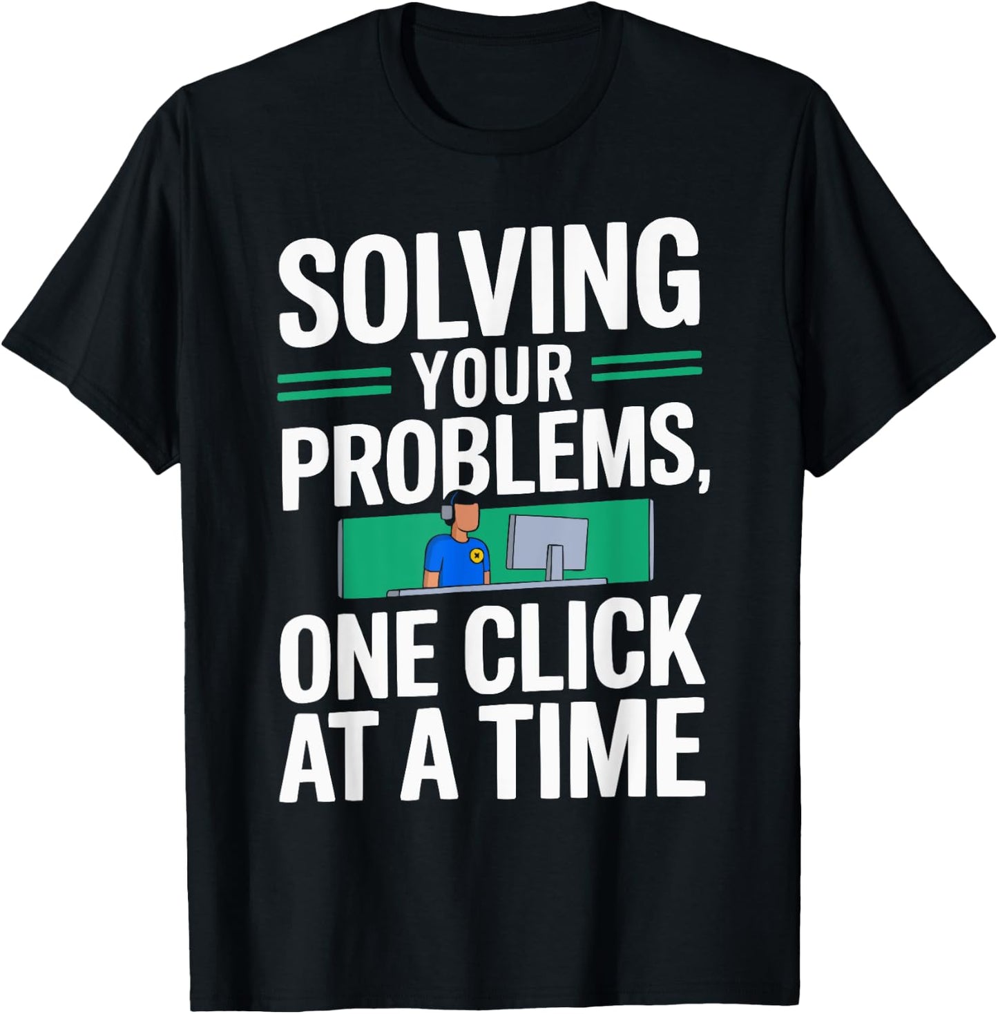 Tech Support Profession Troubleshooting Computer Technician T-Shirt - T-Shirt | Black