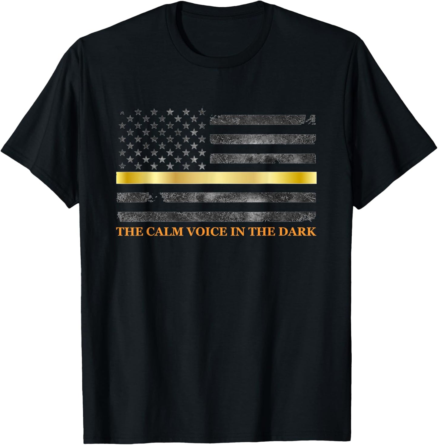 Dispatcher The Calm Voice in The Dark - Thin Gold Line 911 T-Shirt - T-Shirt | Black