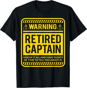 Retirement Gifts Retirement Party Warning Retired Captain T-Shirt - T-Shirt | Black