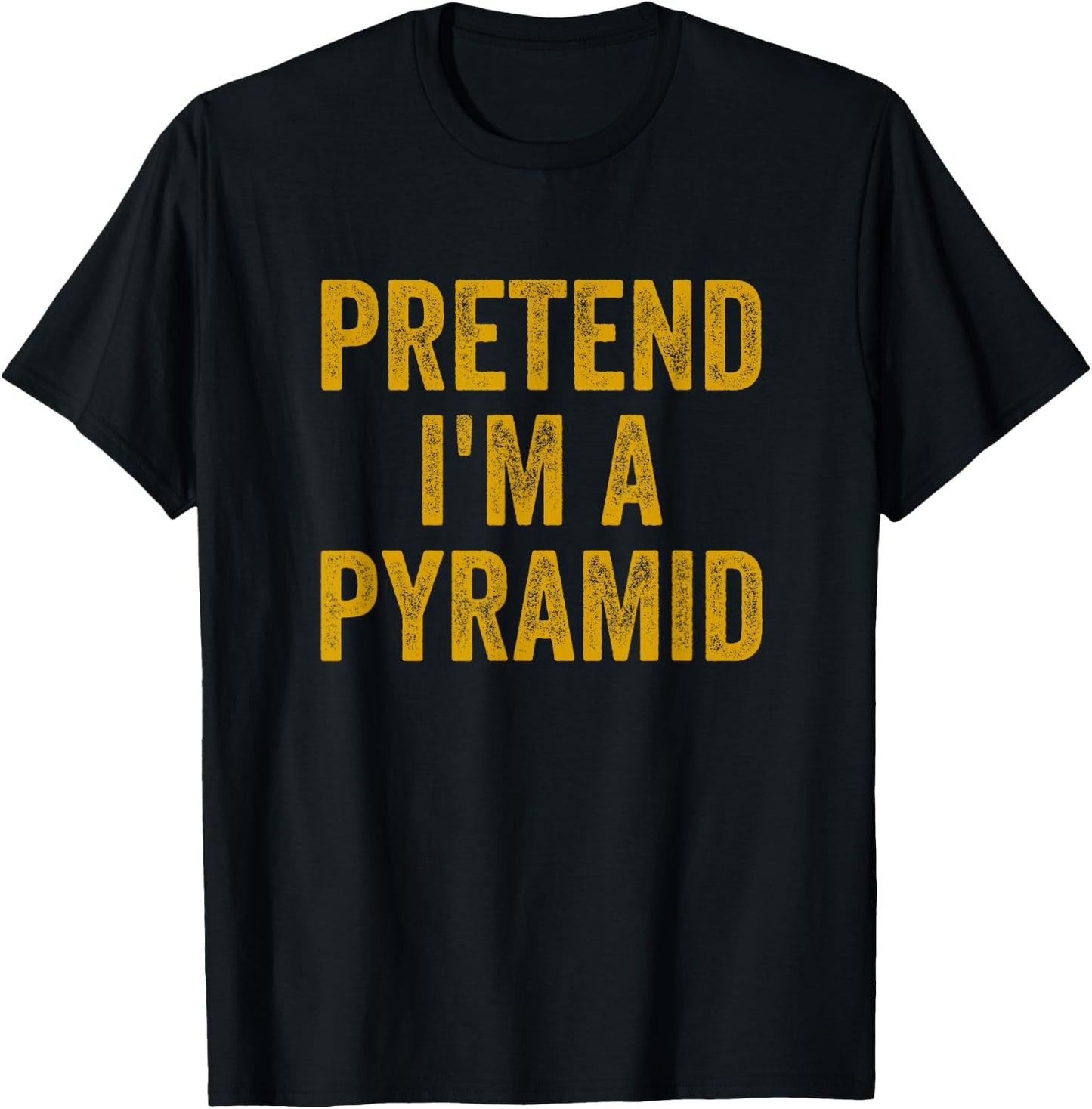 Lazy Halloween Costume Shirt Pretend I'm A Pyramid Gift T-Shirt - T-Shirt | Black
