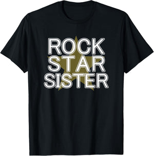 Rock Star Sister Shirt Cool Stylish Girl Or Woman Family T-Shirt - T-Shirt | Black
