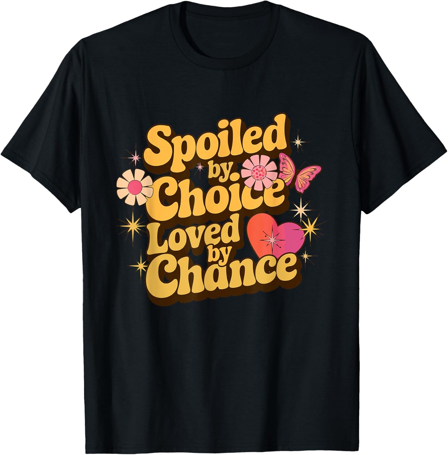 Spoiled Wife Spoiled By Choice Loved By Chance Funny Wife T-Shirt - T-Shirt | Black