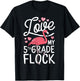 Love My 5th Grade Flock Flamingo Teacher Elementary Gift T-Shirt - T-Shirt | Black