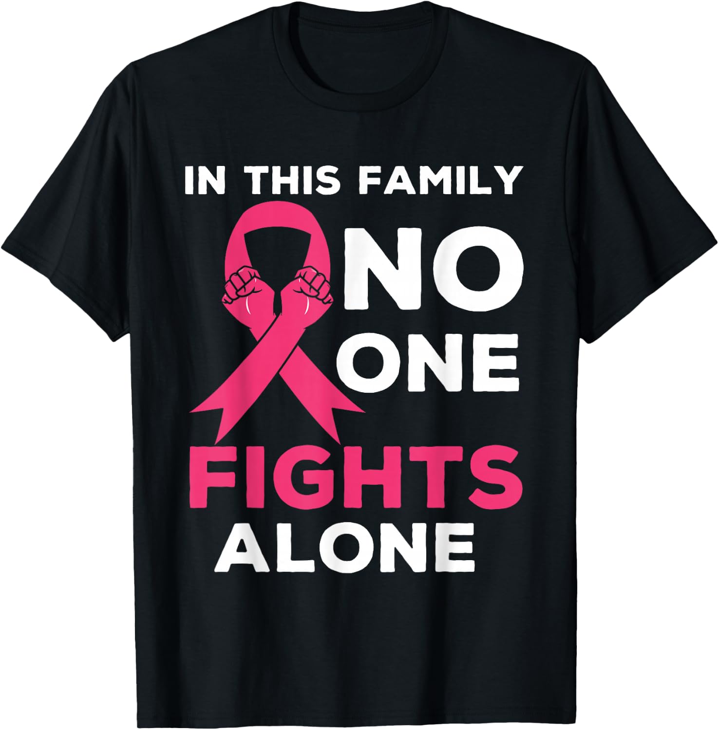 In This Family No one Fight Alone Breast Cancer Awareness T-Shirt - T-Shirt | Black