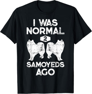 I Was Normal 2 Samoyeds Ago Funny Dog Lover Gifts Men T-Shirt - T-Shirt | Black