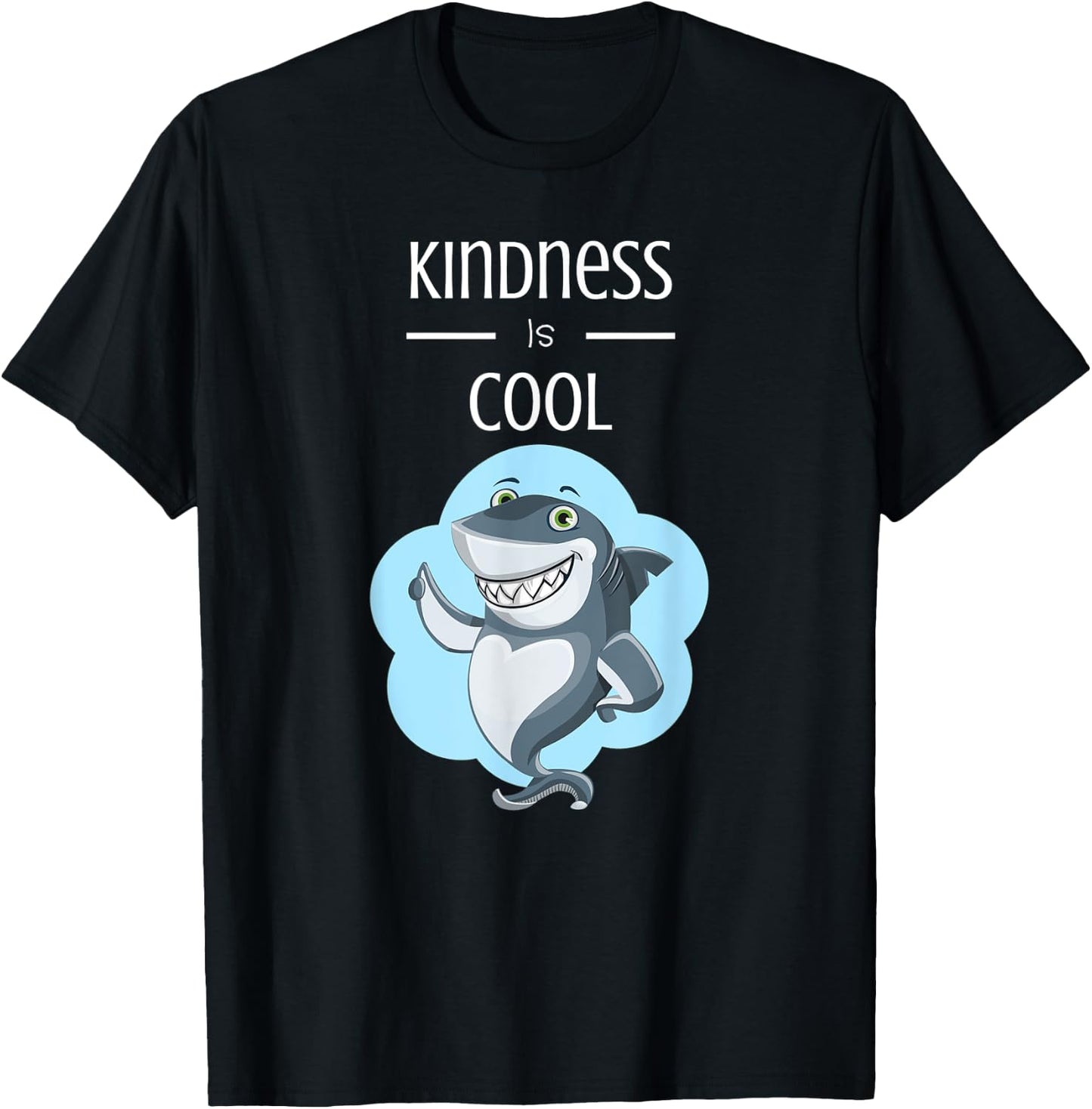 Kindness Is Cool Great White Shark Anti Bullying T-Shirt - T-Shirt | Black