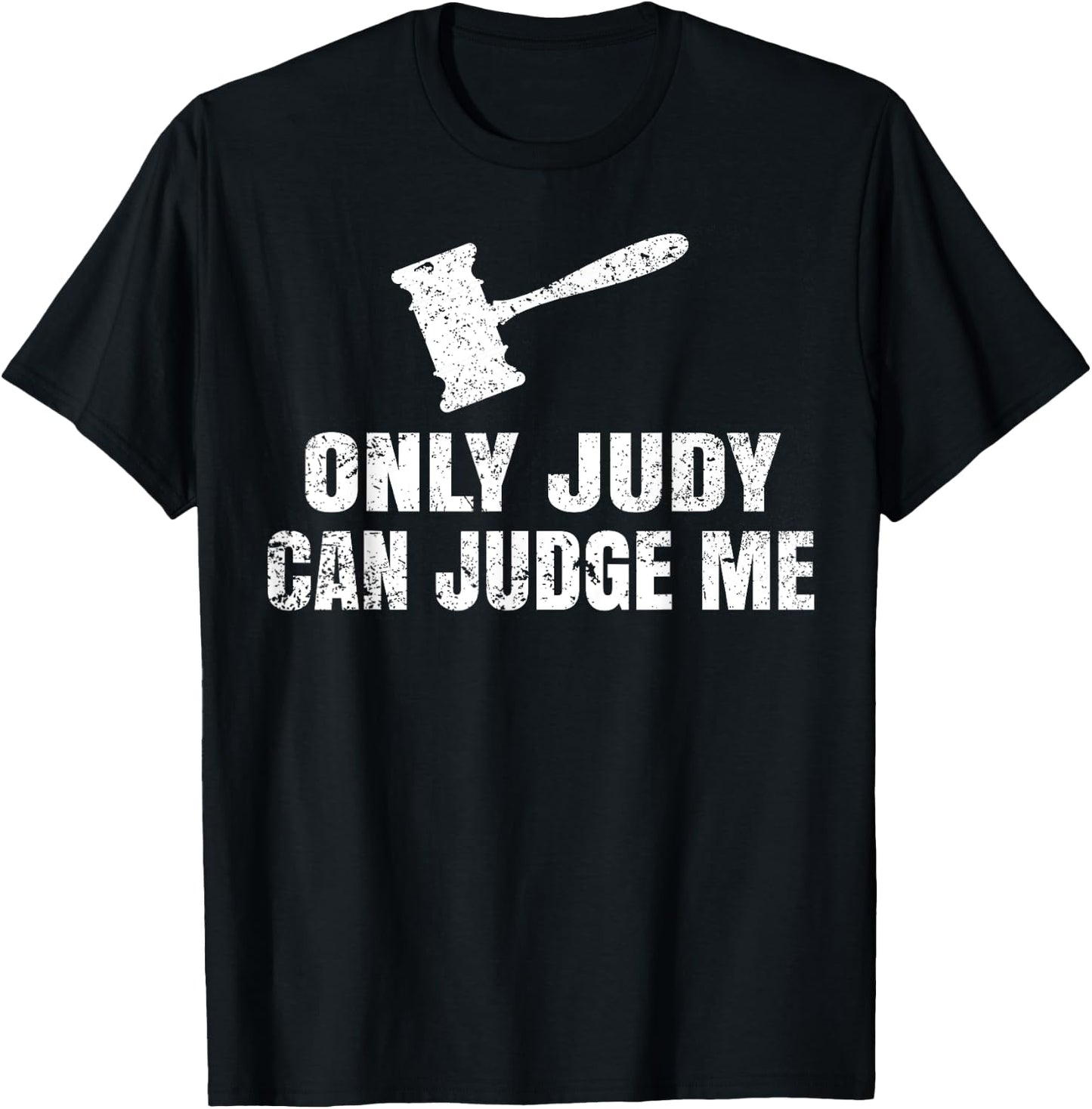 Only Judy Can Judge Me T Shirt , Women, Kids T-Shirt - T-Shirt | Black
