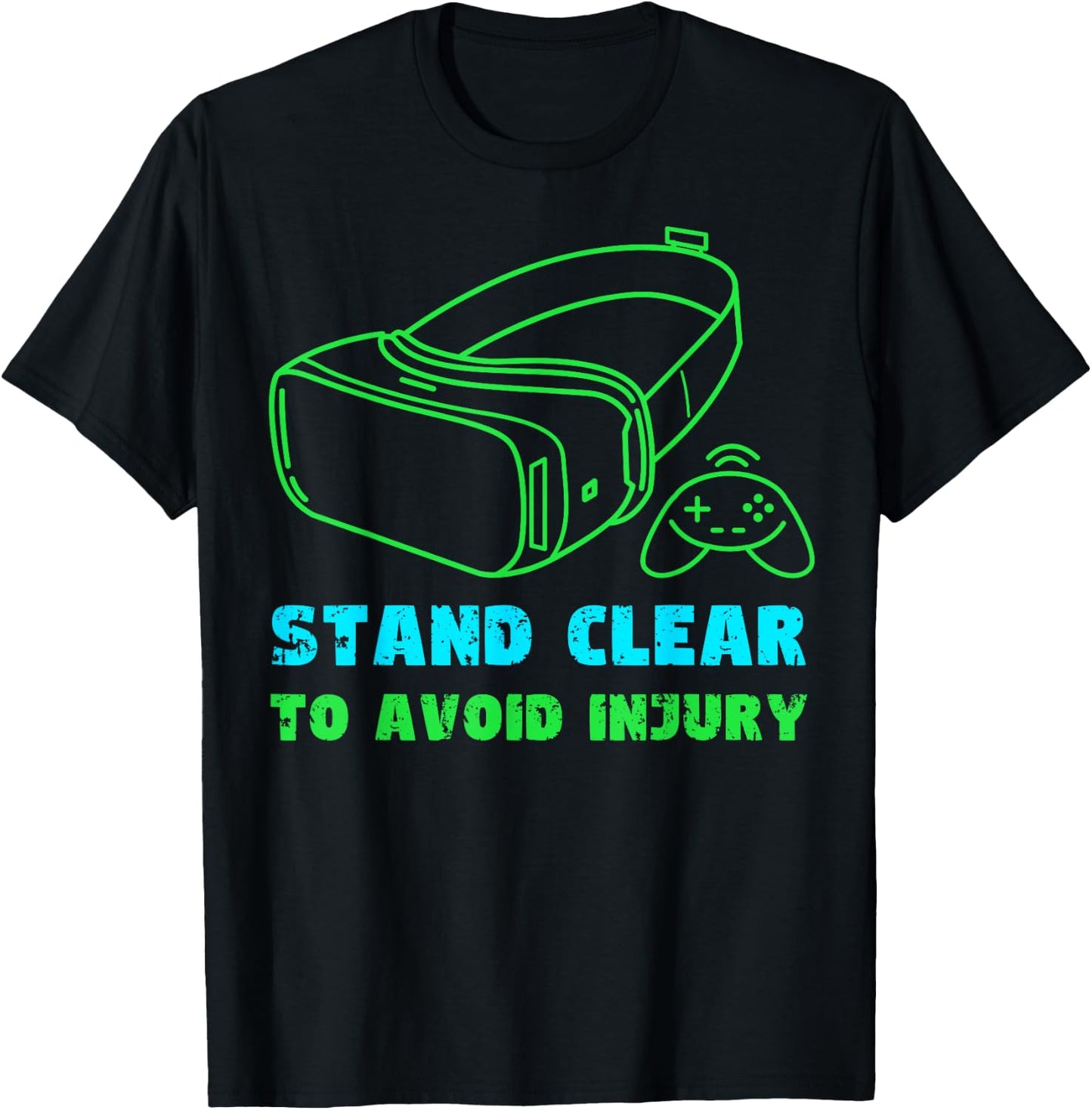 VR Gaming Virtual Reality Gamer Stand Clear To Avoid Injury T-Shirt - T-Shirt | Black