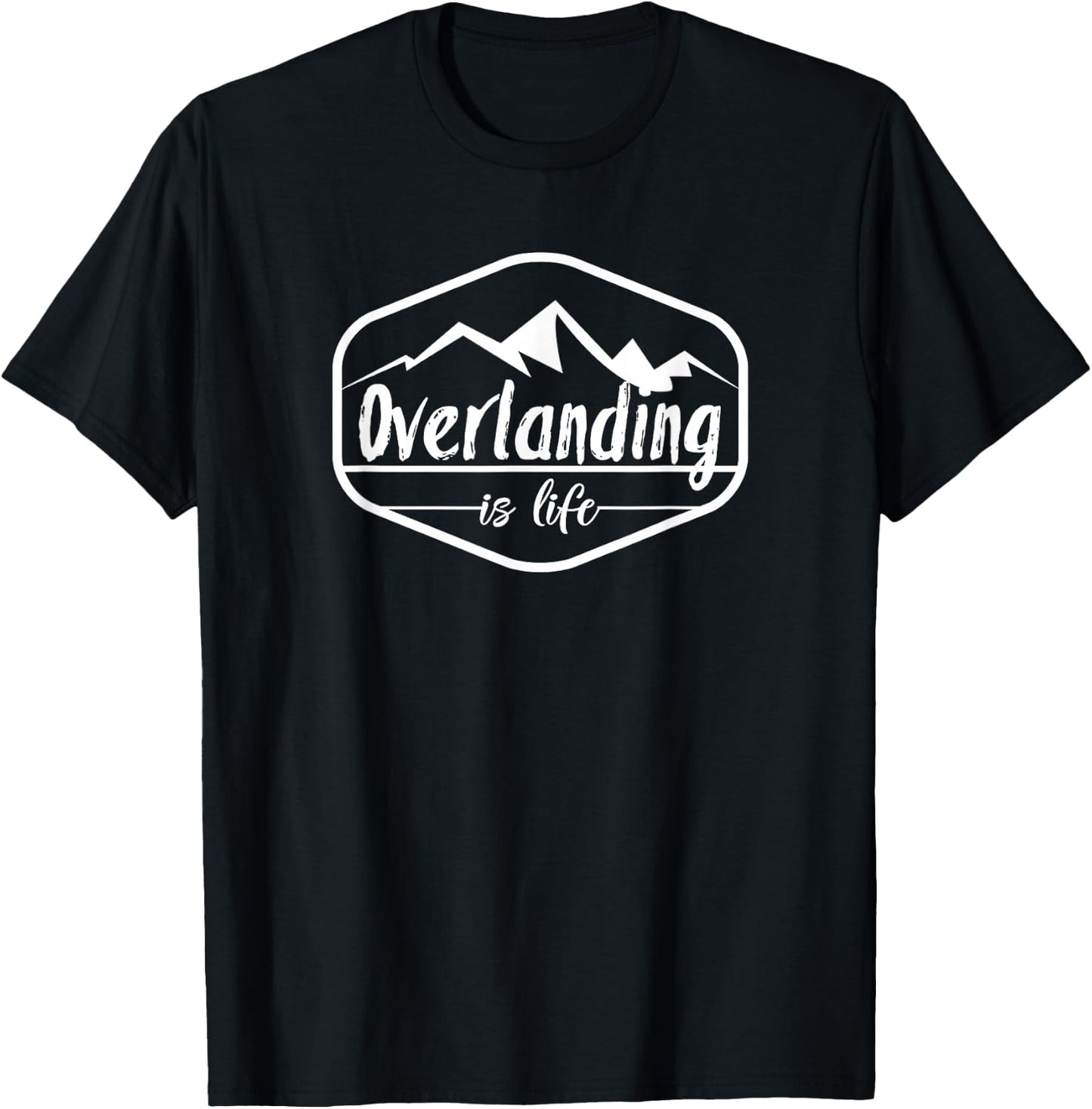 Overlanding is Life T-Shirt - T-Shirt | Black