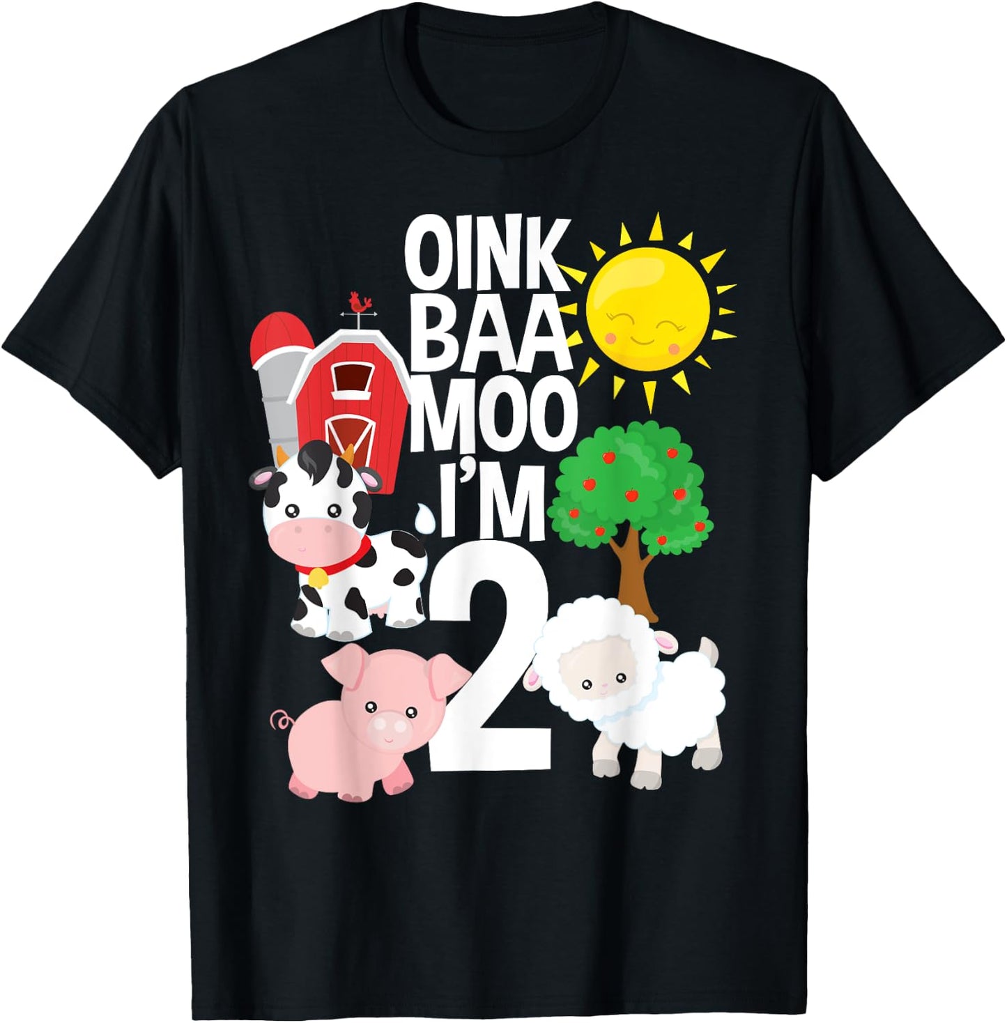 Oink Baa Moo I'm 2 Farm Theme Birthday Gift 2 Yrs Old Shirt T-Shirt - T-Shirt | Black
