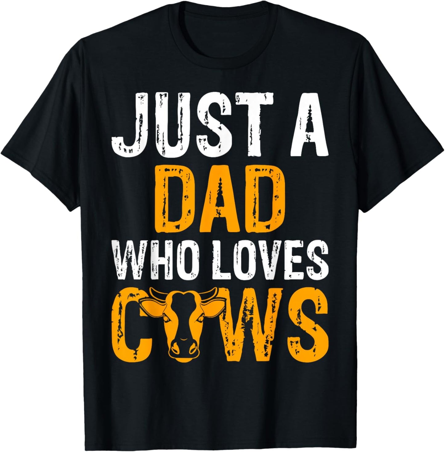 Just a Dad Who Loves Cows - Father’s Day Cow Lover Daddy T-Shirt - T-Shirt | Black