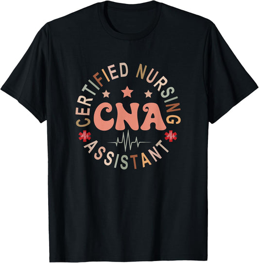Certified Nurse Assistant Appreciation CNA Apparel -Adults Nursing Assistant , Black, Small, Short Sleeve, , All Seasons T-Shirt - T-Shirt | Black