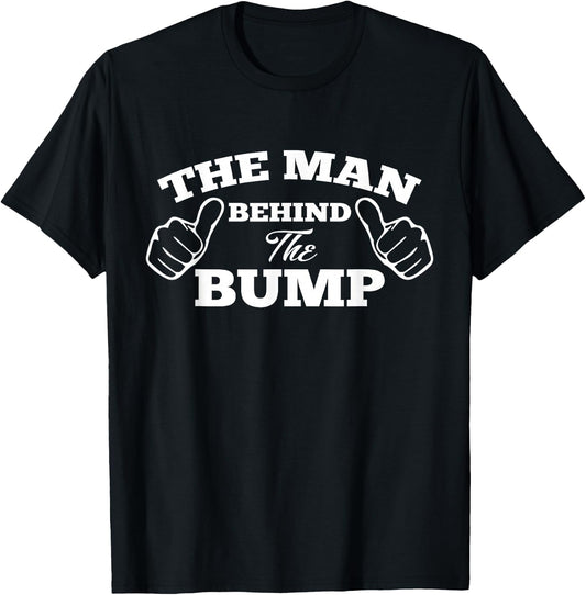 The Man Behind The Bump Fathers Expecting T-Shirt - T-Shirt | Black