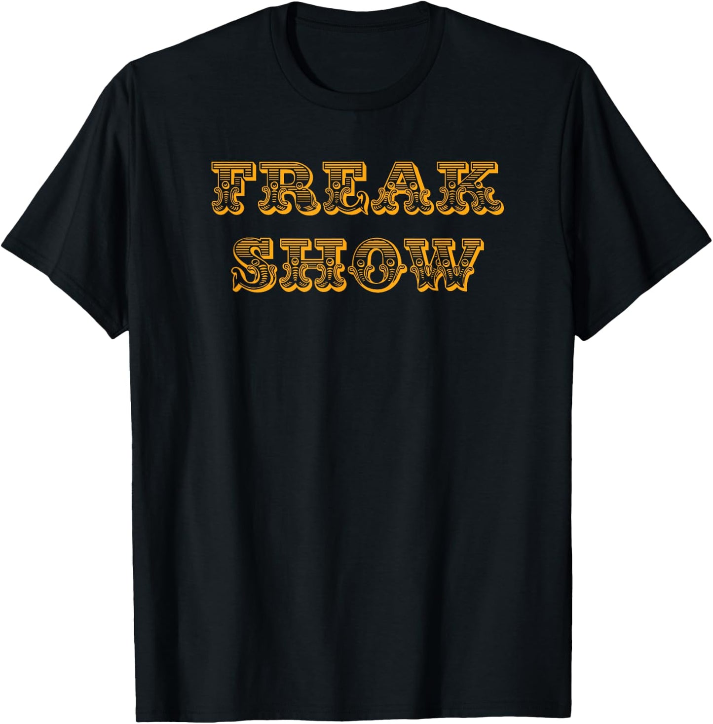 Freak Show Shirt T-Shirt - T-Shirt | Black
