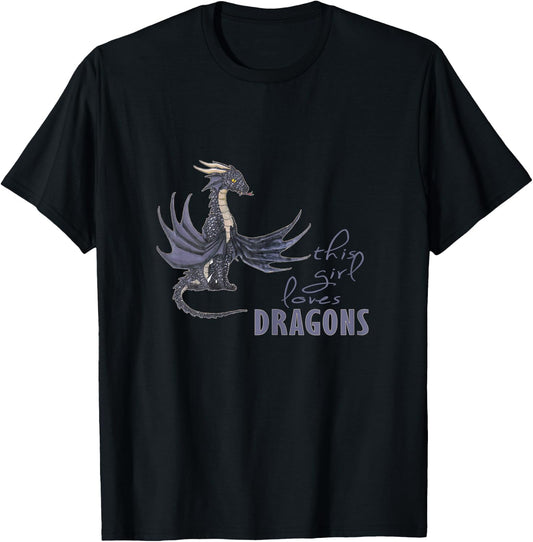 This Girl Loves Dragons - Dragon Clothing Fun T shirt T-Shirt - T-Shirt | Black