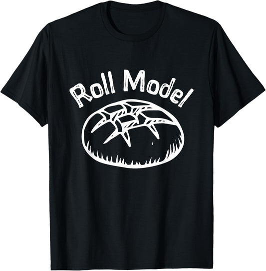 Funny Baking Roll Model Baker Bread Chefs Gift T-Shirt - T-Shirt | Black
