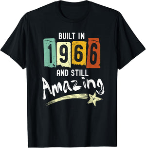 1966 Birth Year, Built In 1966 And Still Amazing Birthday T-Shirt - T-Shirt | Black