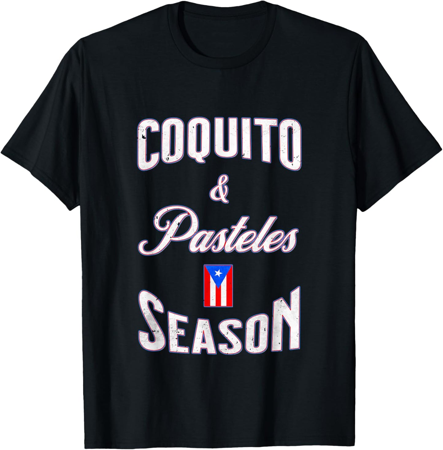 Funny Puerto Rican Food Coquito & Pasteles Season Cool T-Shirt - T-Shirt | Black