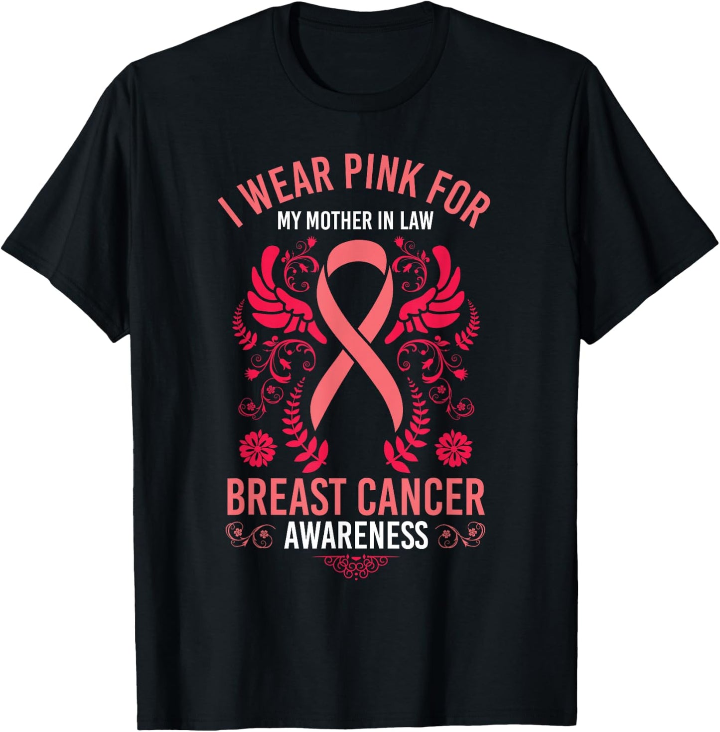I Wear Pink For My Mother In Law Shirt Breast Cancer Support T-Shirt - T-Shirt | Black