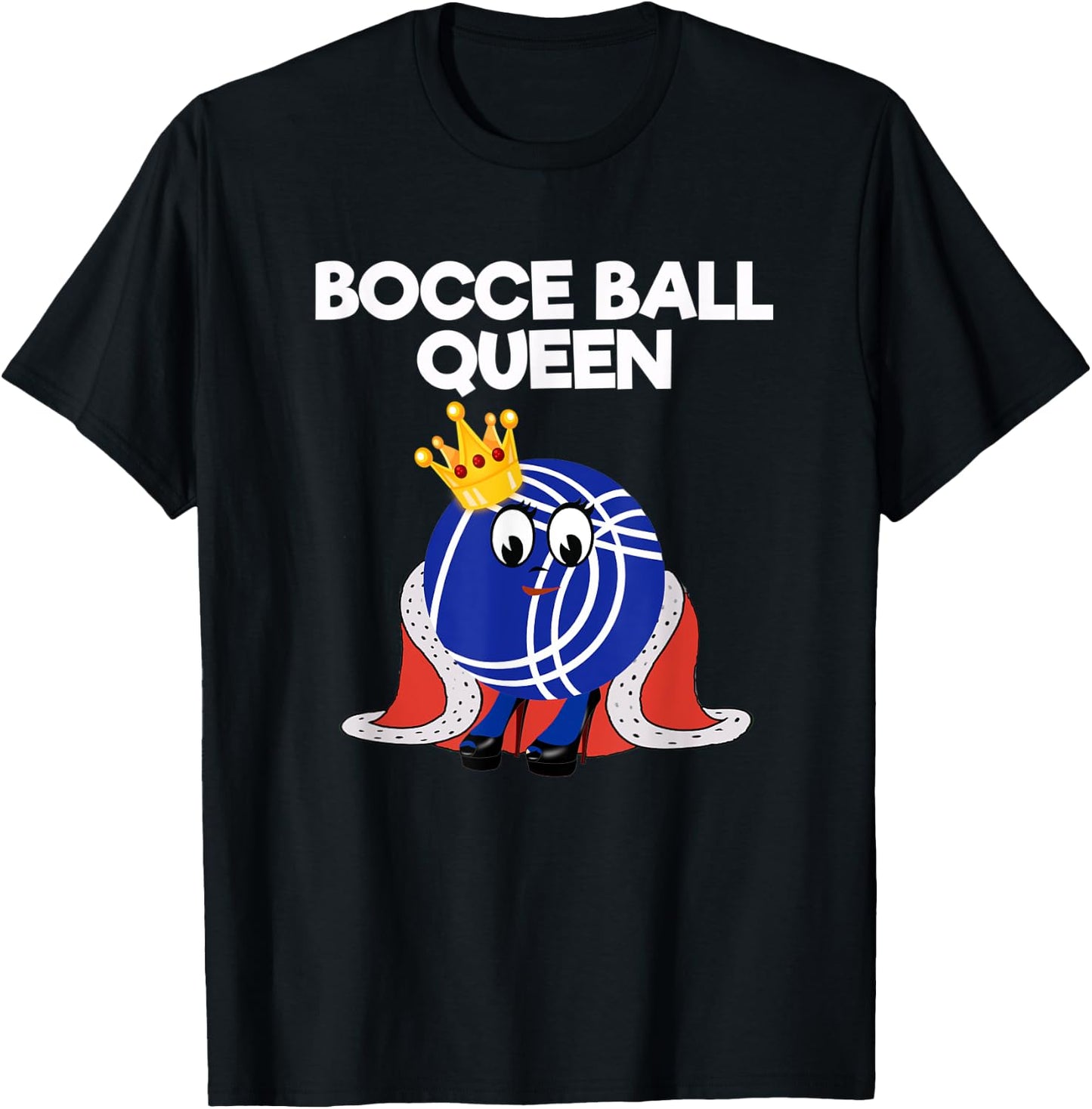 Bocce Ball Queen Funny T-Shirt - T-Shirt | Black