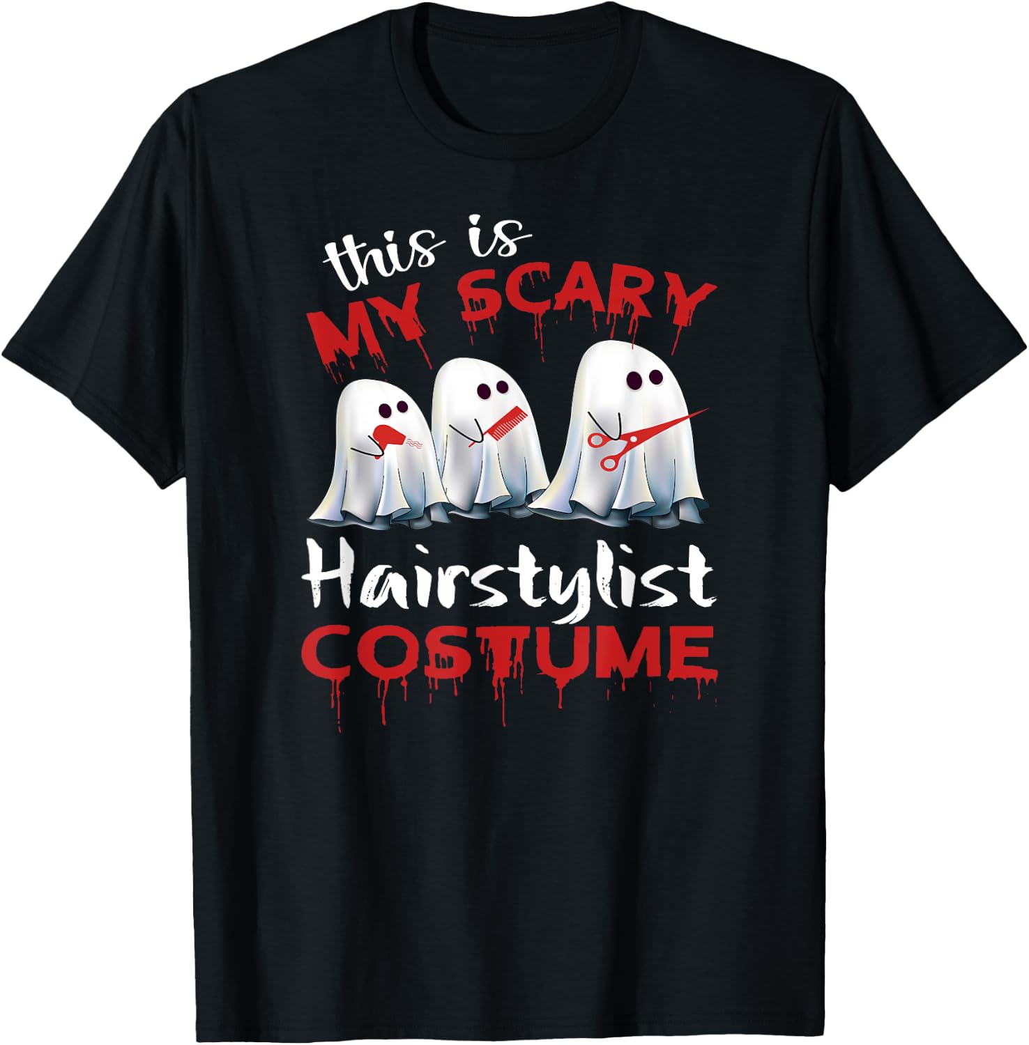 This Is My Scary Hairstylist Costume Halloween T-Shirt - T-Shirt | Black