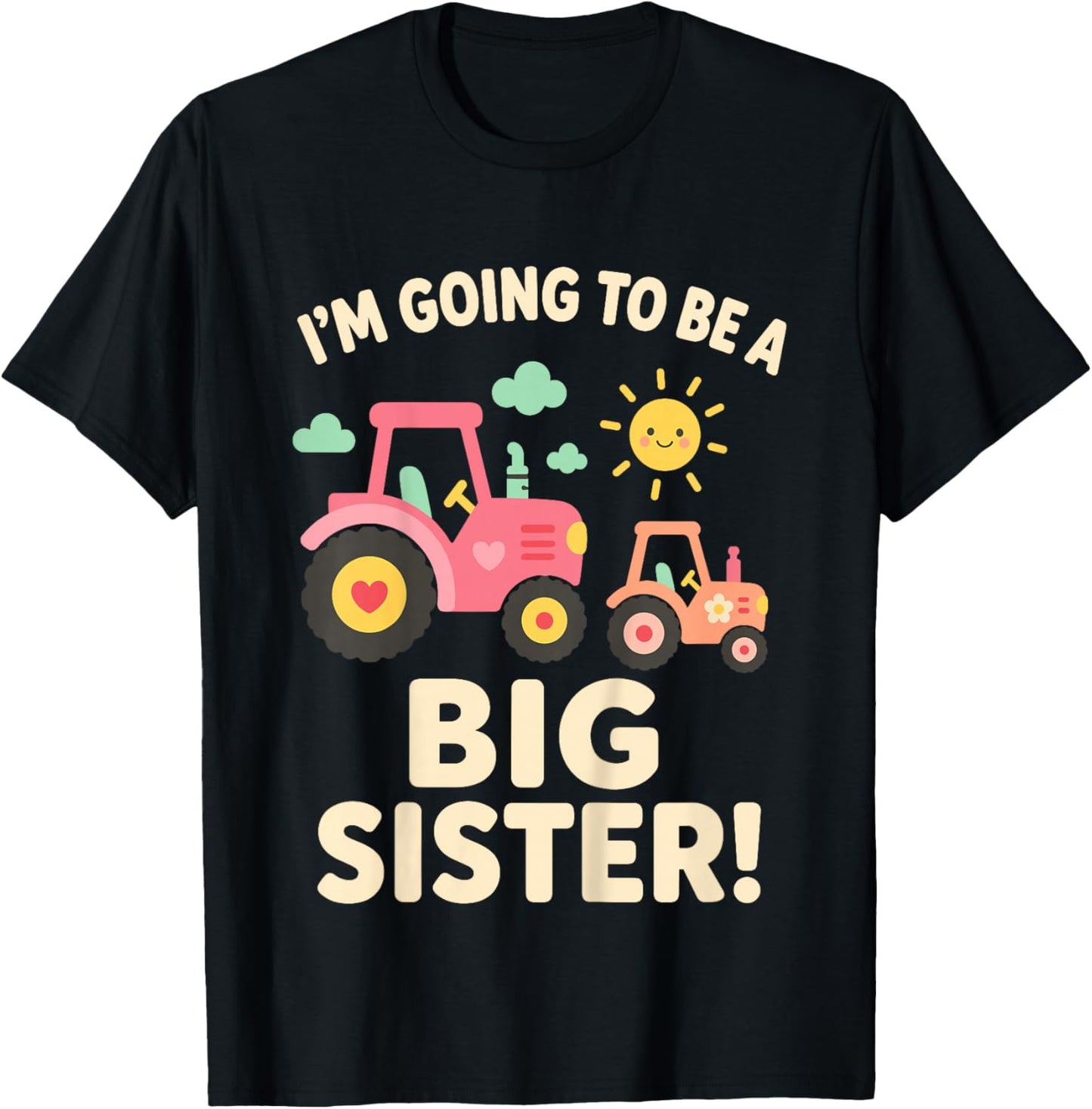 Big Sister 2026 Tractor Farm Pregnancy Announcement Sister T-Shirt - T-Shirt | Black