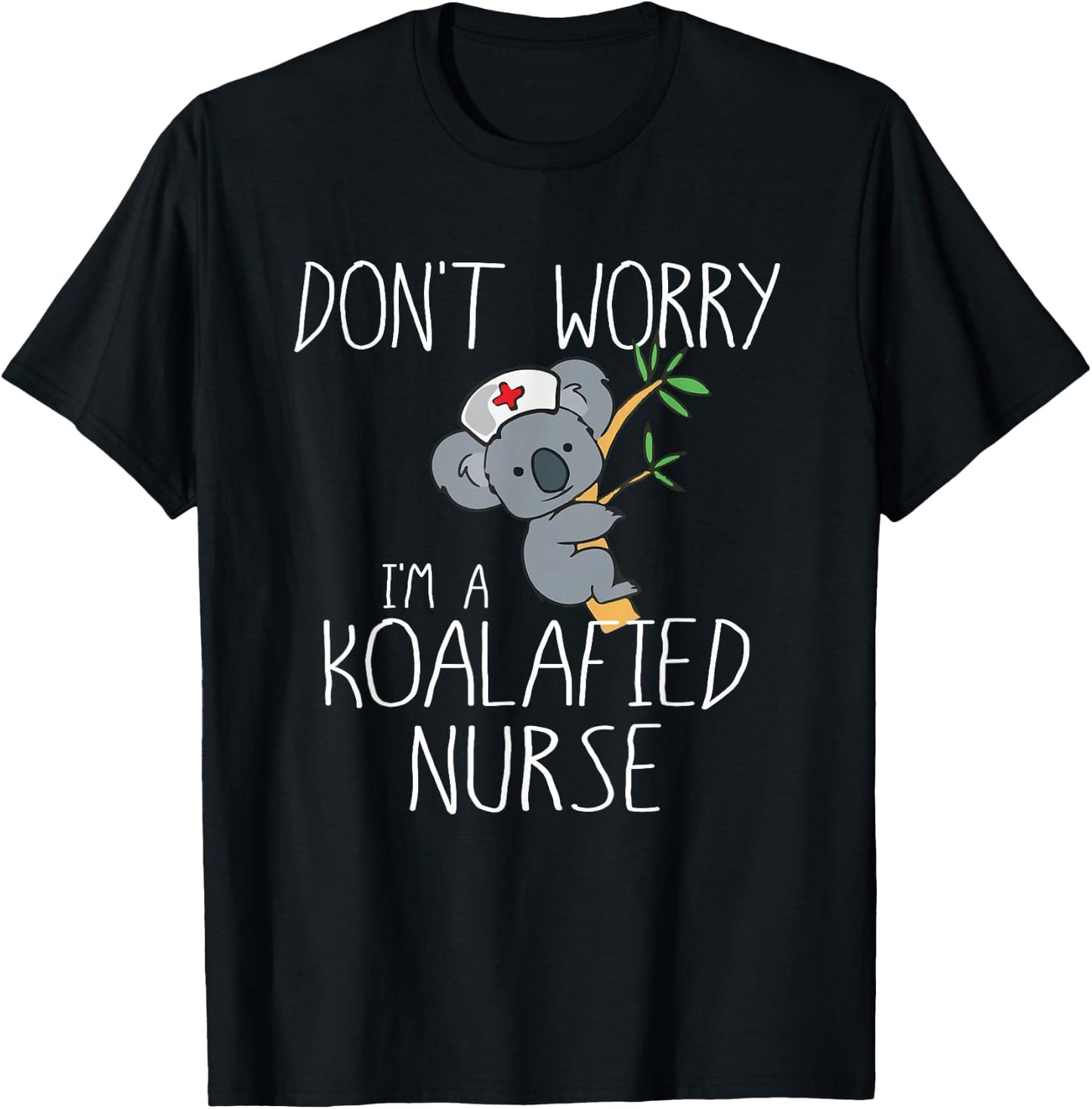 Nurse Gifts Koala Koalafied Nursing Qualified Fun T-Shirt - T-Shirt | Black