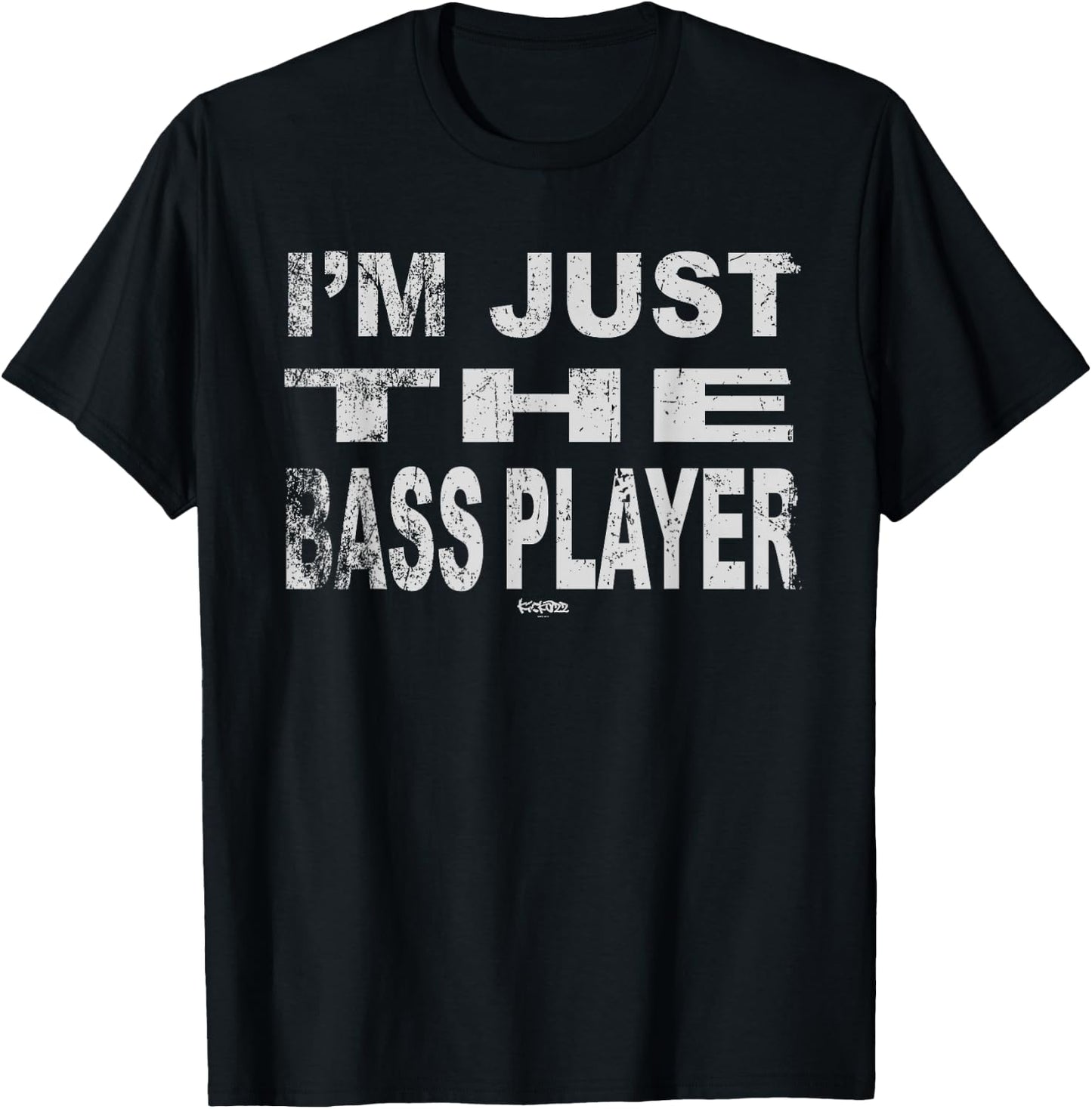 I'm Just The Bass Player - Funny music bass T-Shirt - T-Shirt | Black