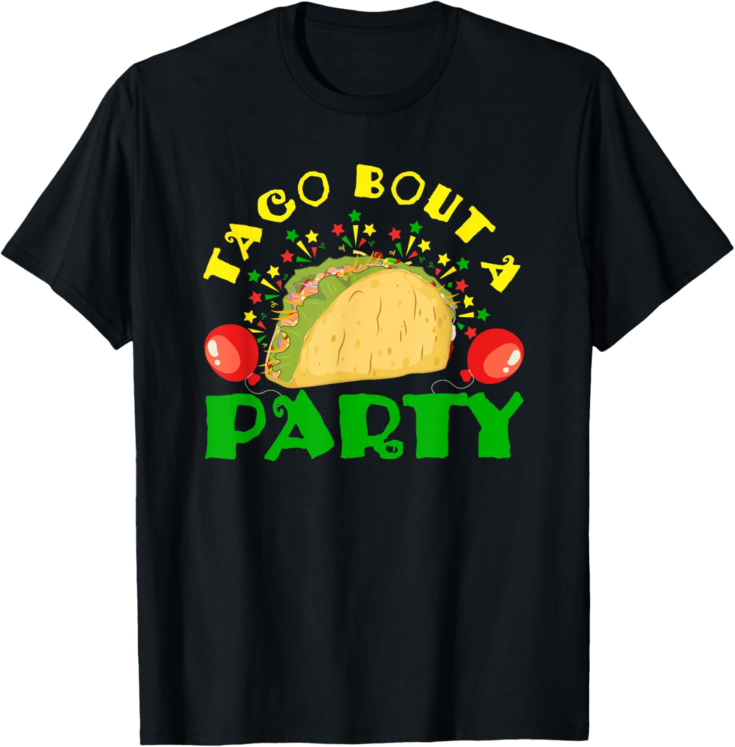 Taco Bout A Party T-Shirt - T-Shirt | Black