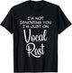 I'm Not Ignoring You I'm just on Vocal Rest Funny T-Shirt - T-Shirt | Black