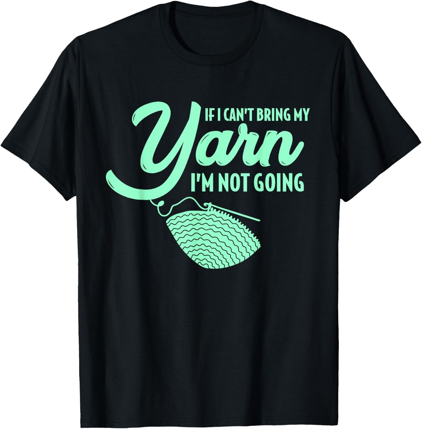 Crocheting Knitting Yarn T-Shirt - T-Shirt | Black