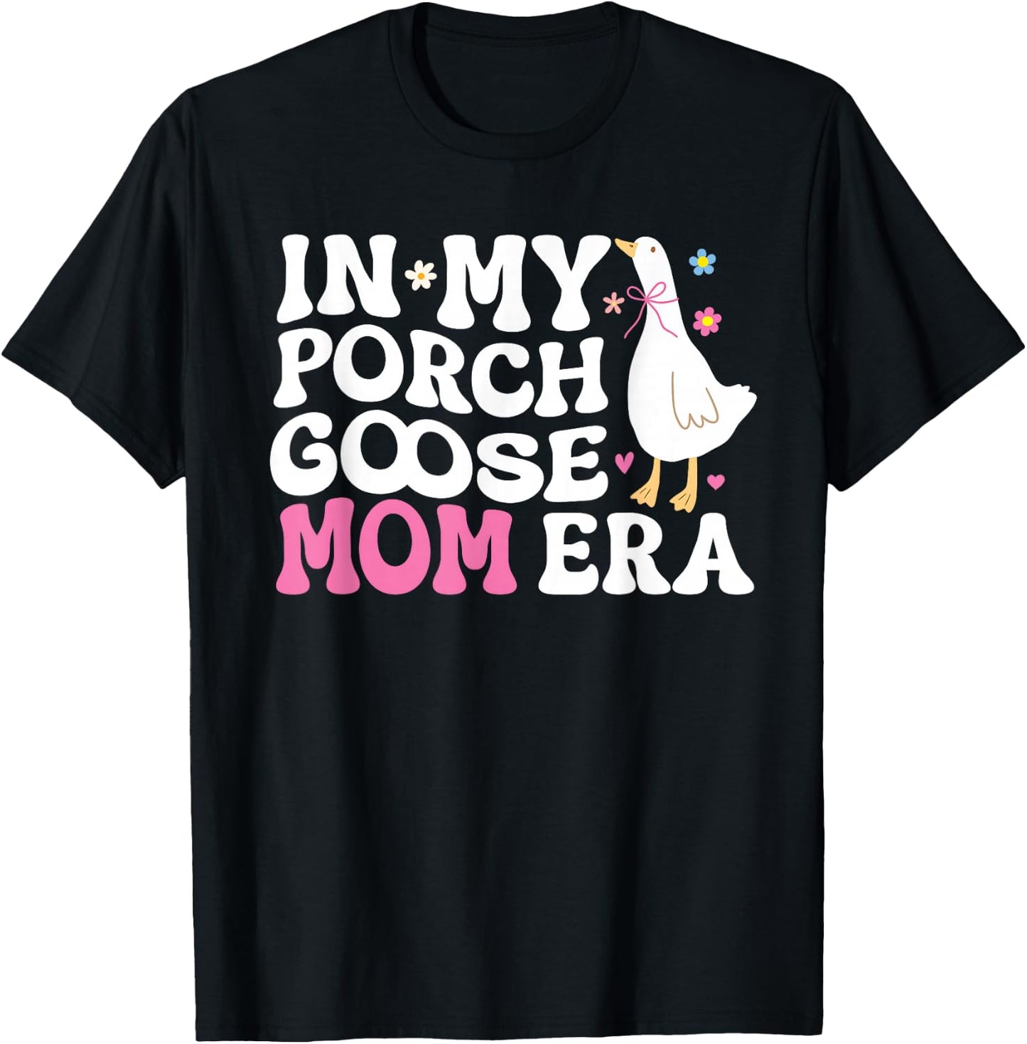 cool In My Porch Goose Mom Era T-Shirt - T-Shirt | Black