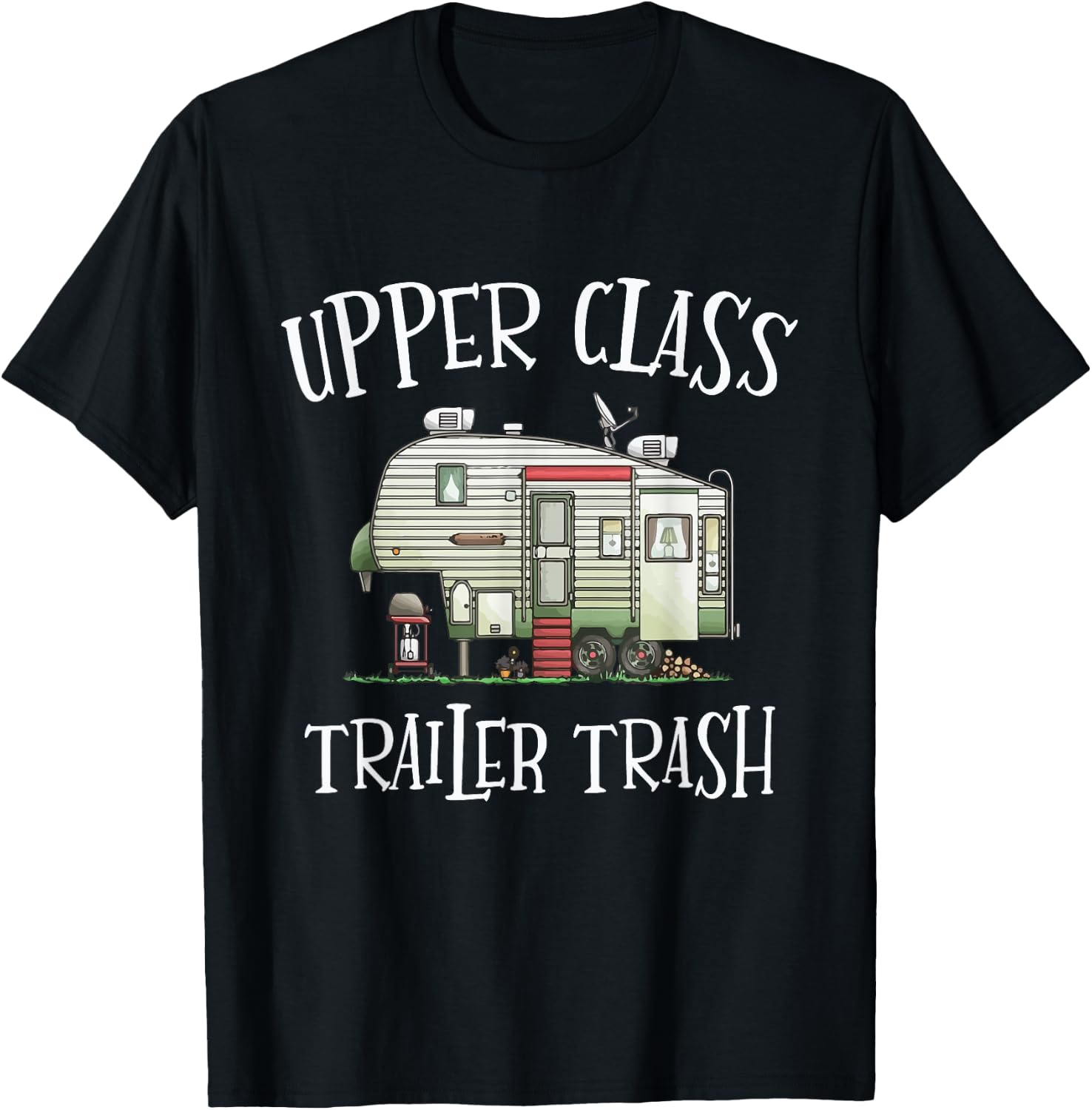 Upper Class Trailer Trash Funny Camper Camping Outdoor T-Shirt - T-Shirt | Black