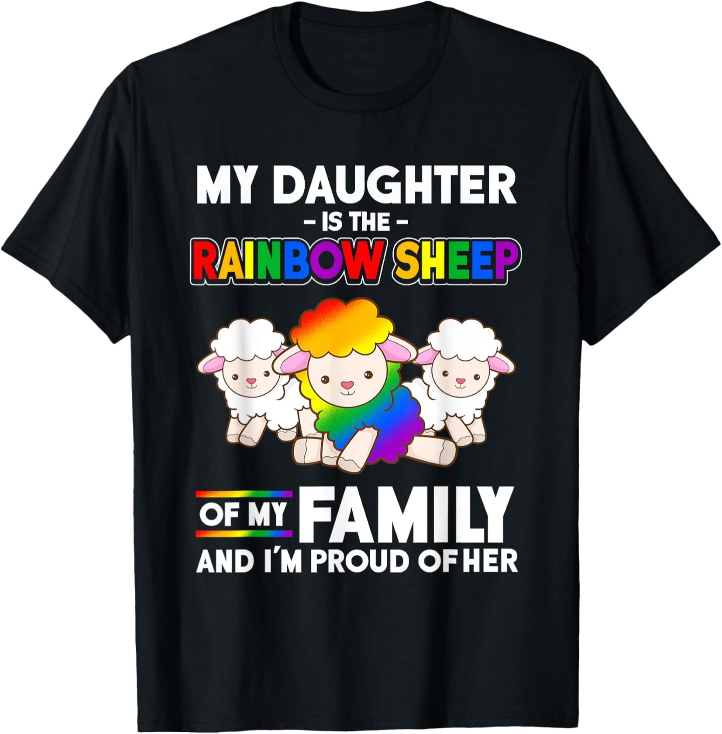 My Daughter is a Gay Pride Month Rainbow Sheep T-Shirt - T-Shirt | Black
