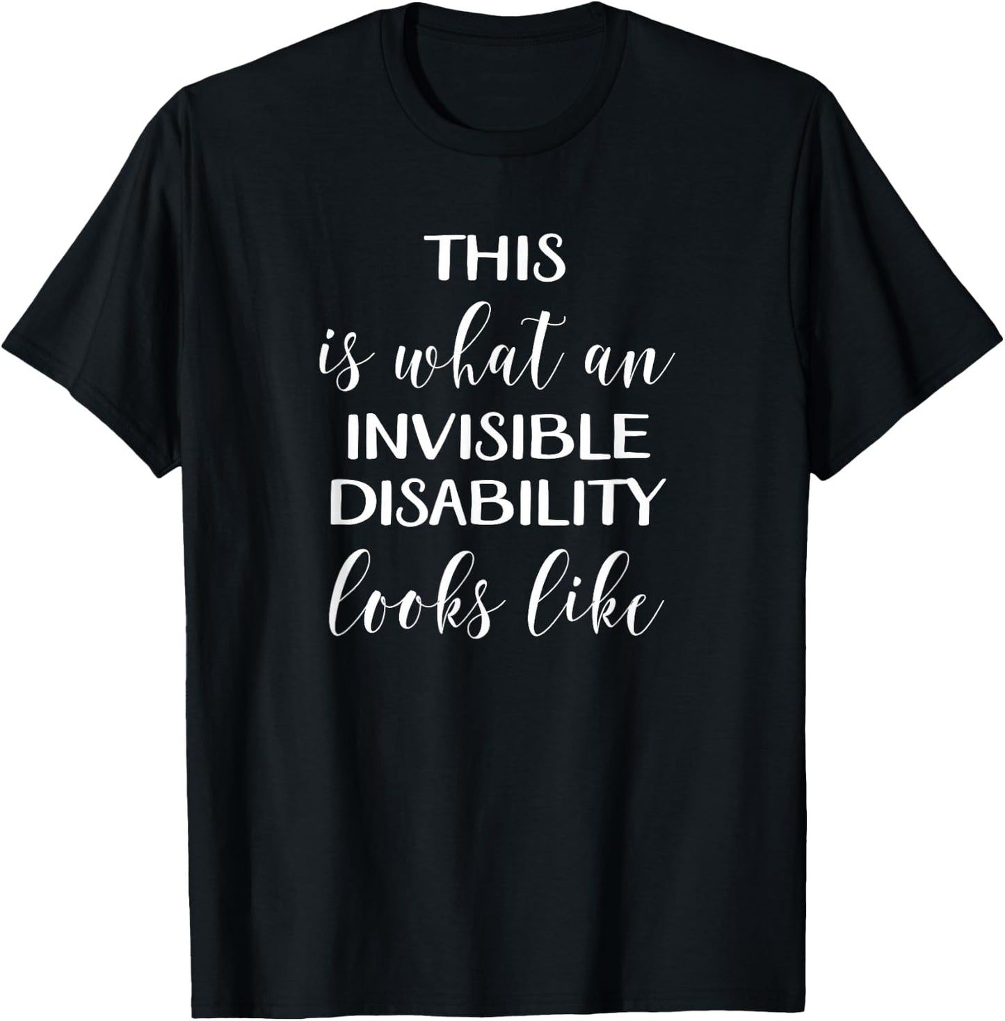 Invisible Disability Shirt Hidden Chronic Pain Fibromyalgia T-Shirt - T-Shirt | Black