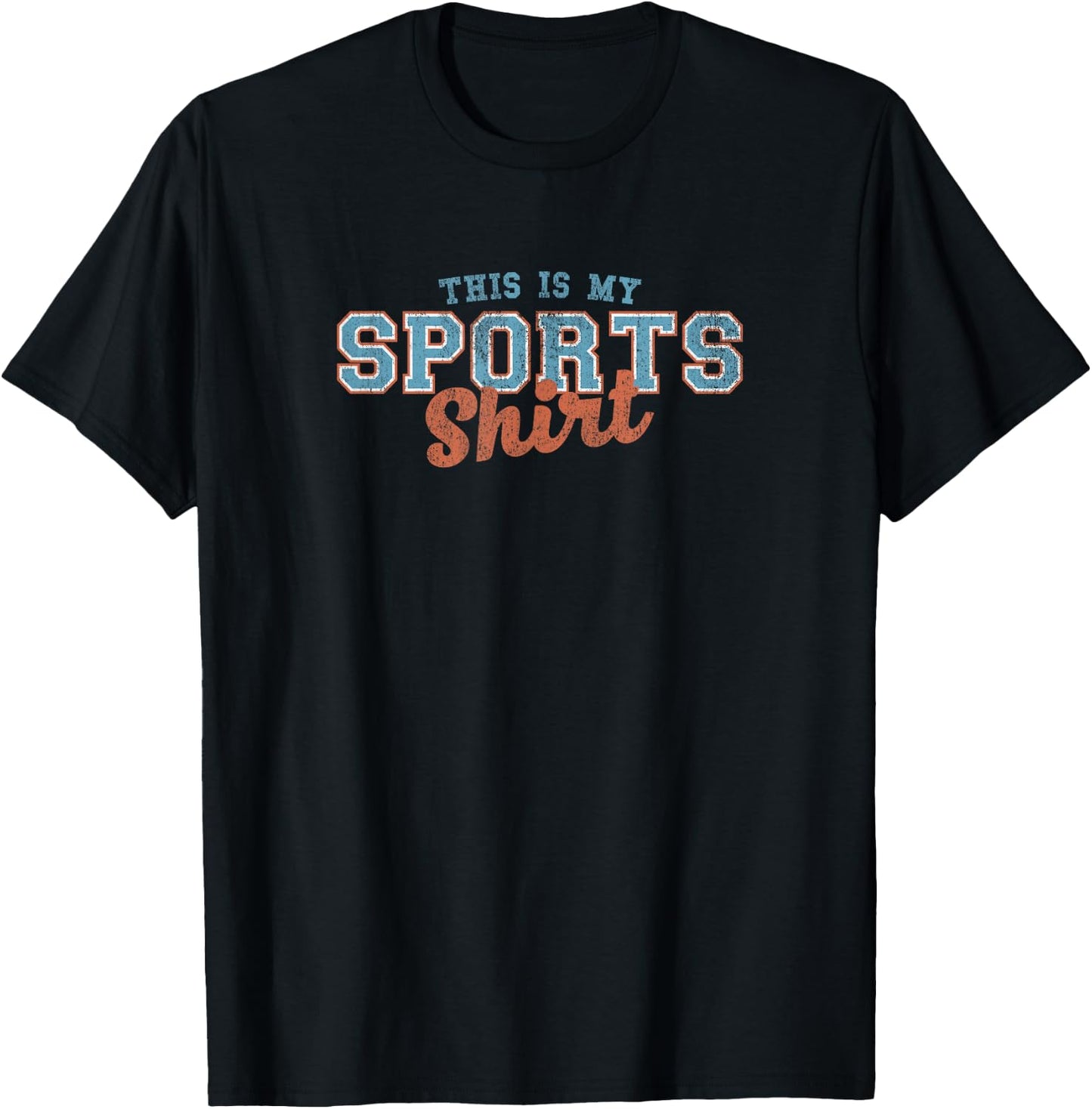 This Is My Sports Shirt T-Shirt - T-Shirt | Black