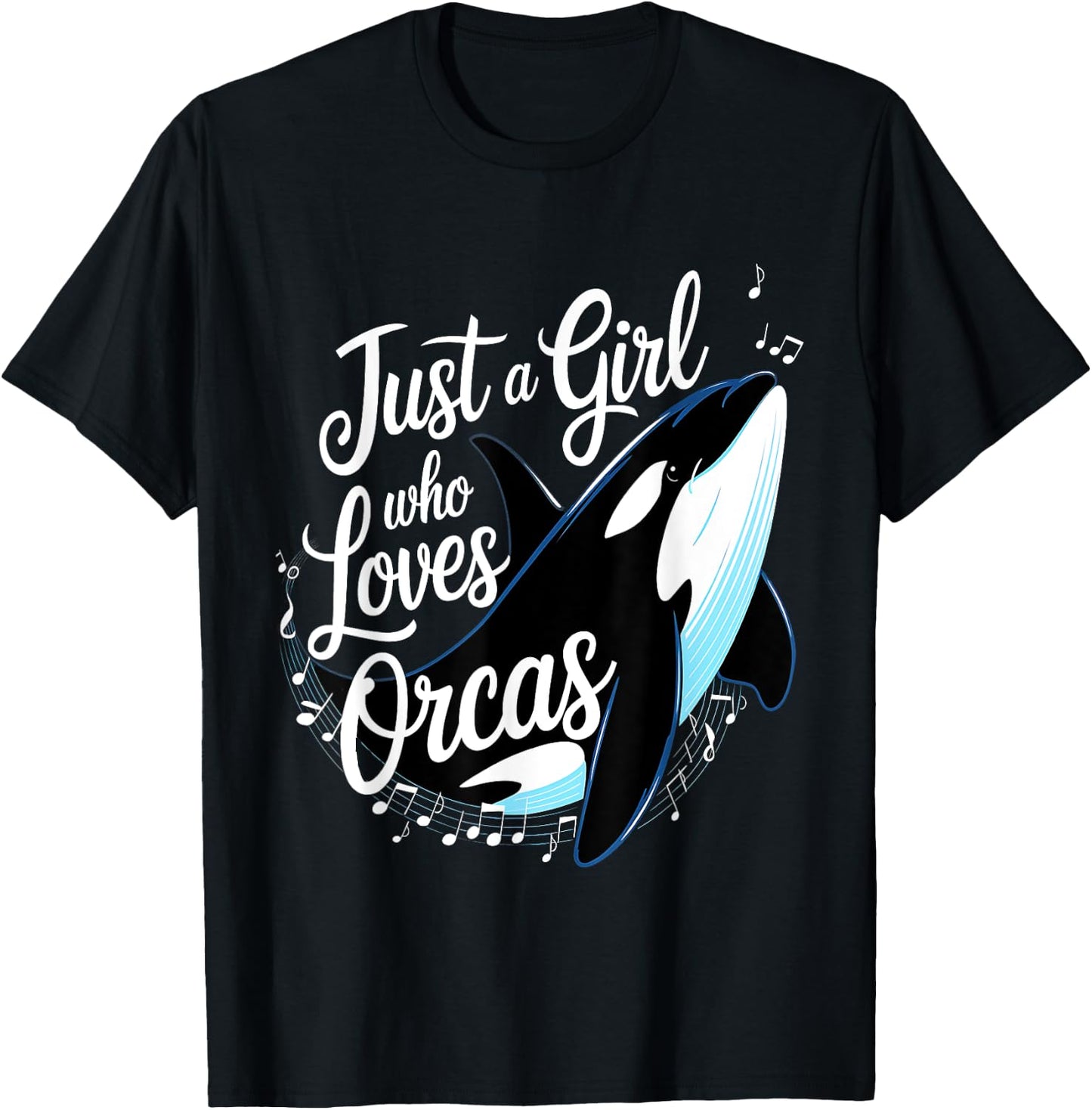 Orcas Just A Girl Who Loves Orcas Killer Whales Ocean Girls T-Shirt - T-Shirt | Black