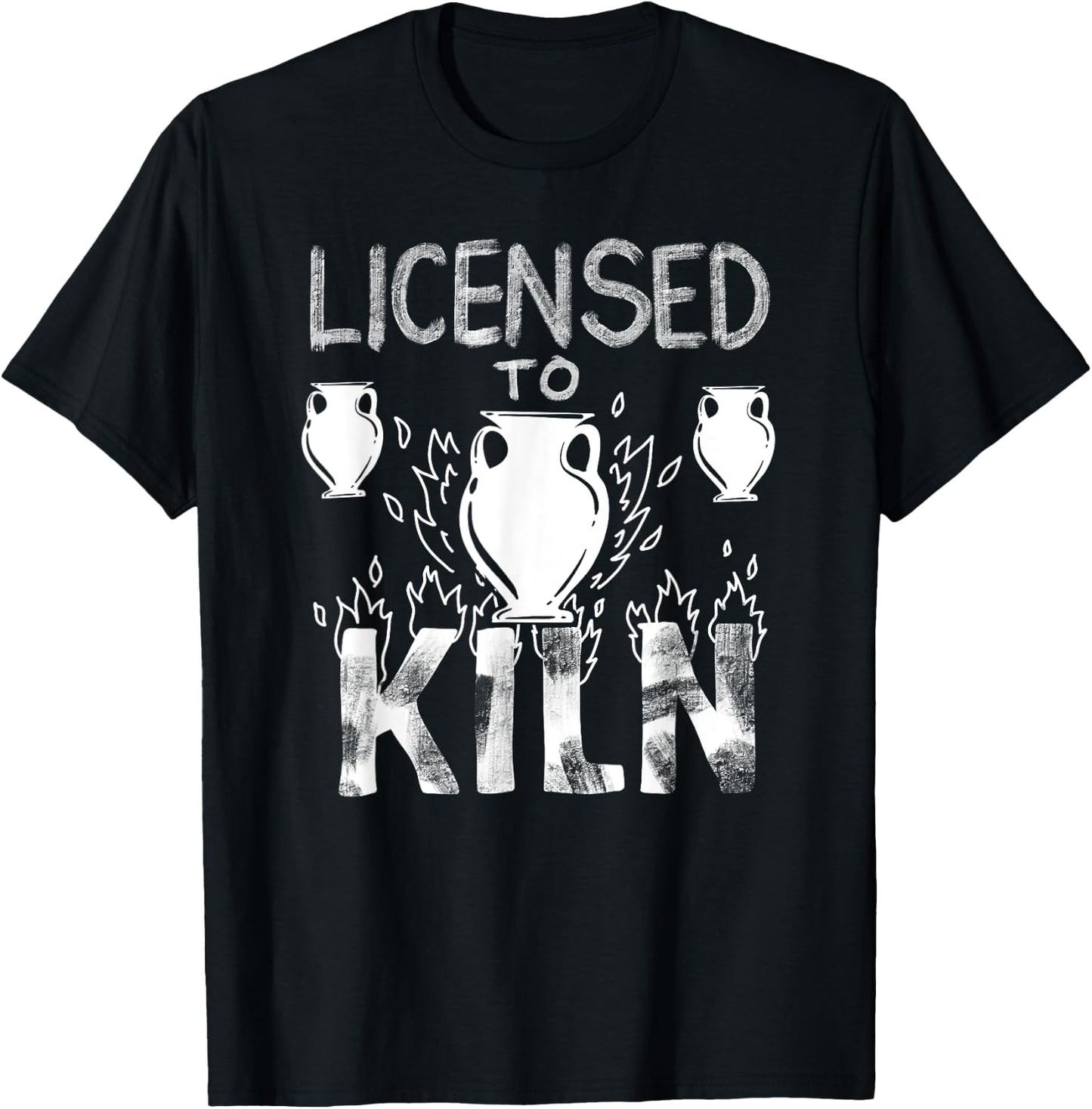 Licensed To Kiln | Cute Pot Sculpting Funny Clay Artist Gift T-Shirt - T-Shirt | Black