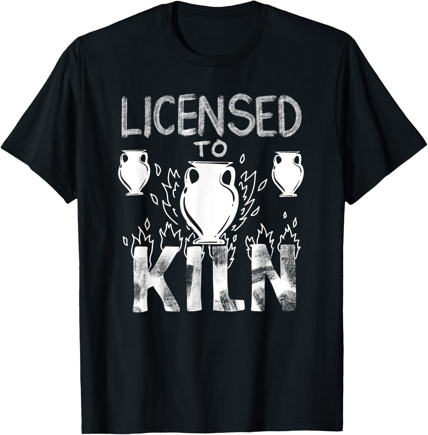 Licensed To Kiln | Cute Pot Sculpting Funny Clay Artist Gift T-Shirt - T-Shirt | Black